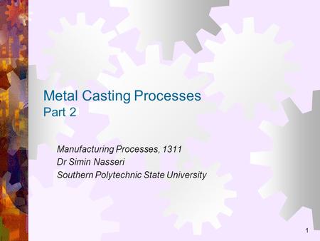 Metal Casting Processes Part 2