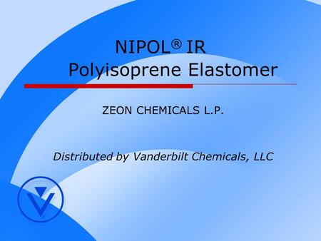 NIPOL® IR Polyisoprene Elastomer