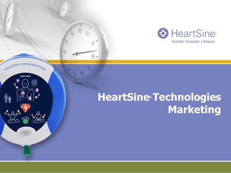 HeartSine ® Technologies Marketing. Agenda Marketing Tools –Logo Update –Visual Guidelines –HeartSine ® Web Site –Social Media –Distributor Portal –Marketing.