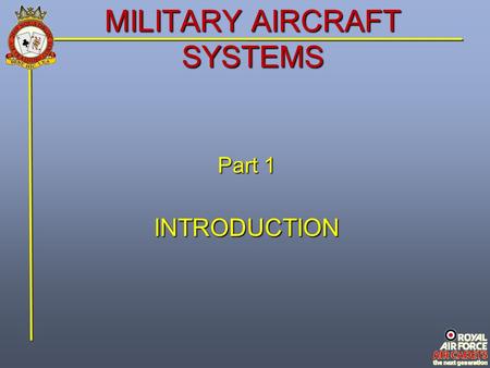 MILITARY AIRCRAFT SYSTEMS