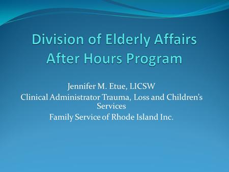 Division of Elderly Affairs After Hours Program