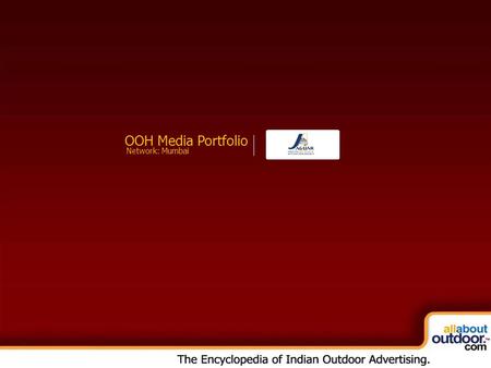 OOH Media Portfolio Network: Mumbai. Market Covered Jaguar Services Provides You Media Formats in Mumbai.