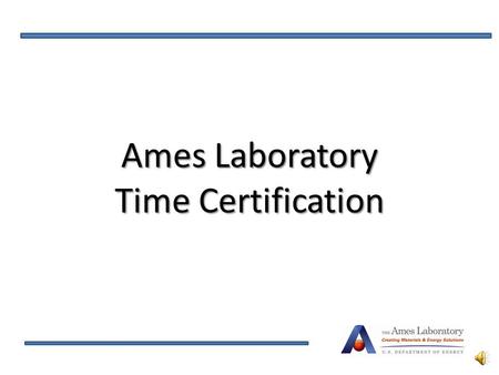 AmesLaboratory TimeCertification Ames Laboratory Time Certification.