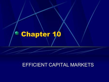 EFFICIENT CAPITAL MARKETS