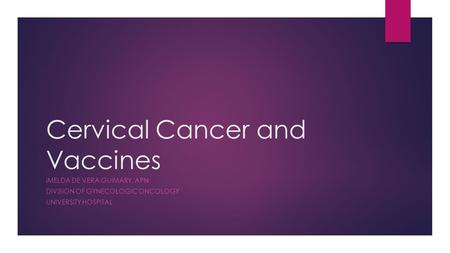 Cervical Cancer and Vaccines