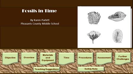 Fossils in Time By Karen Parlett Pleasants County Middle School Part A: Density Obtain the 4 different colored, different density solutions. It is up to.