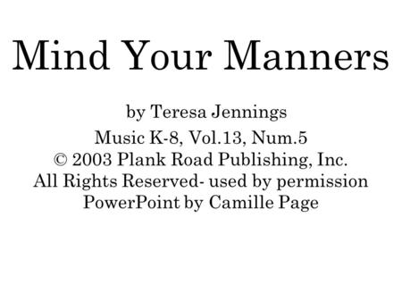 Mind Your Manners by Teresa Jennings Music K-8, Vol. 13, Num