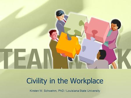 Civility in the Workplace