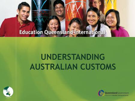 Title Goes Here UNDERSTANDING AUSTRALIAN CUSTOMS.