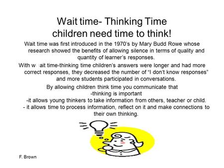 Wait time- Thinking Time children need time to think!