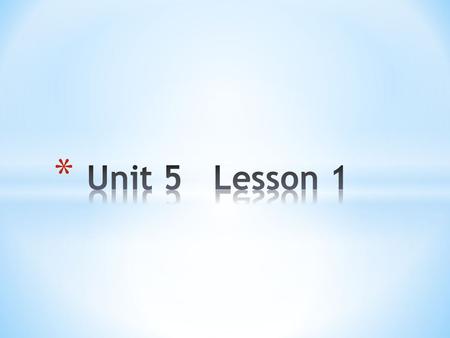 Exercise 1Exercise 2 Exercise 1 is an animated short story  Background 1: A classroom, some pupils and a teacher  Background 2: At home (kitchen) during.