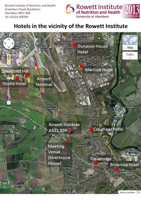 Airport Terminal Craighaar Hotel Travelodge Britannia Hotel Meeting Venue (Strathcona House) Rowett Institute AB21 9SB Marriott Hotel Thistle Hotel Dunavon.