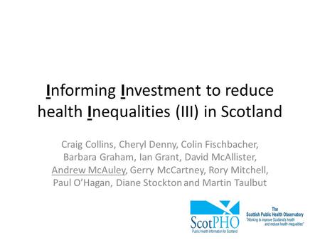 Informing Investment to reduce health Inequalities (III) in Scotland