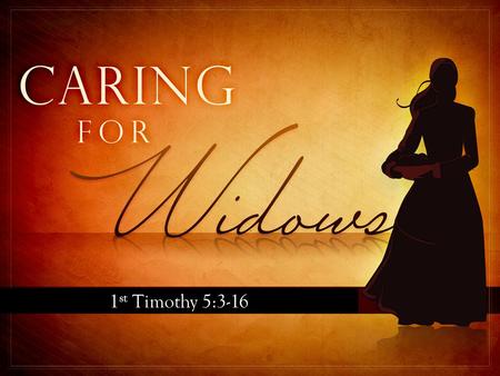 1 st Timothy 5:3-16. Looking Ahead: Friday: May 18th - Communion Sundays: May 6th & 13th - Teaching on Communion - Teaching on Communion.