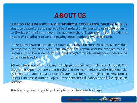 SUCCESS CASH INFLOW ABOUT US