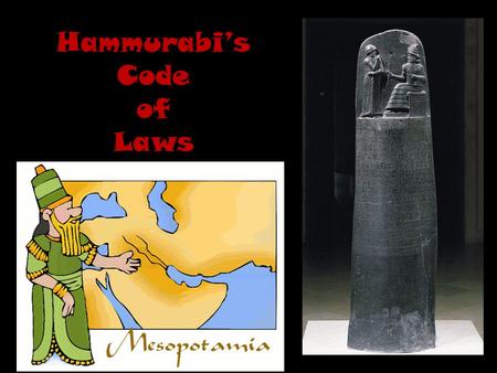 Hammurabi’s Code of Laws