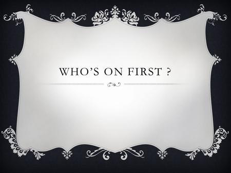 WHO’S ON FIRST ?.  Exodus 13:1-2 (NKJV) 1 Then the LORD spoke to Moses, saying, 2 Consecrate to Me all the firstborn, whatever opens the womb among.