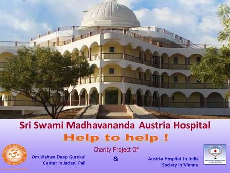 Sri Swami Madhavananda Austria Hospital