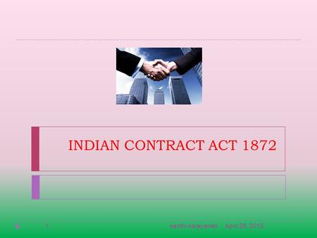 INDIAN CONTRACT ACT 1872 April 28, 20151santhi narayanan.