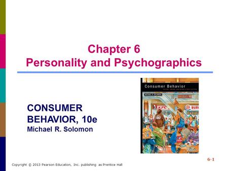 Chapter 6 Personality and Psychographics