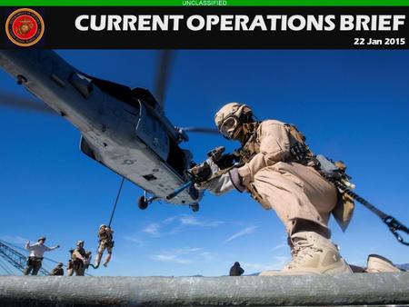 CURRENT OPERATIONS BRIEF