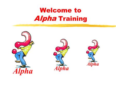 Welcome to Alpha Training