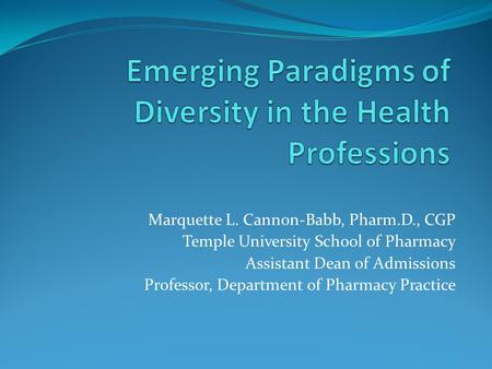 Emerging Paradigms of Diversity in the Health Professions