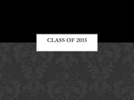 CLASS BANNER Tuesday after school Room: A303 POWDER PUFF GAME Thursday, Oct. 24, 2013 Cost: $10 (includes t-shirt) RALLY TOWELS During lunch and Fridays.