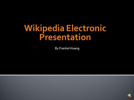 By Frankel Huang  Introduction  Proposal  Satisfaction of Criteria  Oral Presentation  Satisfaction of Criteria  Memo  Satisfaction of Criteria.