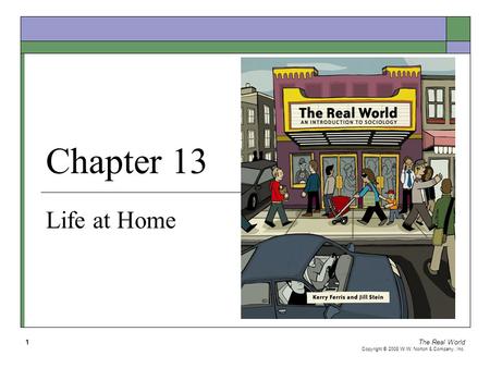 Chapter 13 Life at Home The Real World