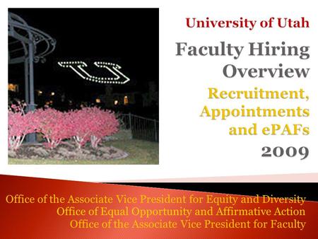 Office of the Associate Vice President for Equity and Diversity Office of Equal Opportunity and Affirmative Action Office of the Associate Vice President.