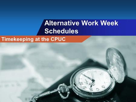 Alternative Work Week Schedules