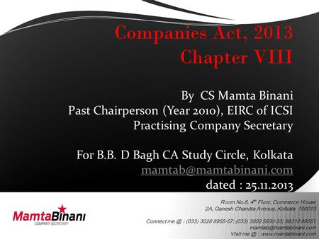 Room No.6, 4 th Floor, Commerce House 2A, Ganesh Chandra Avenue, Kolkata 700013 Connect : (033) 3028 8955-57; (033) 3002 5630-33; 98310 99551