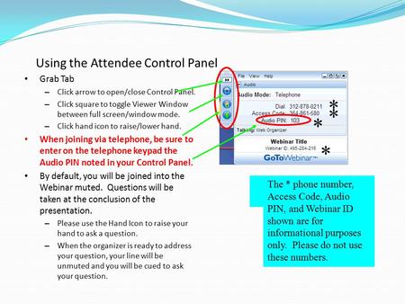 Grab Tab – Click arrow to open/close Control Panel. – Click square to toggle Viewer Window between full screen/window mode. – Click hand icon to raise/lower.