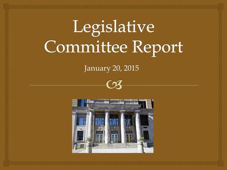 January 20, 2015.   Dean Gates, Chair  Ric Nelson  Terese Kashi  Banarsi Lal  Rep. Charisse Millett  Art Delaune  Heidi Haas  Christine King.