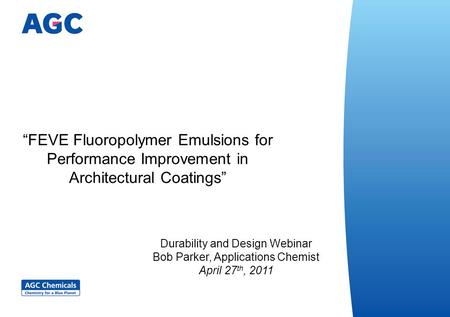 FEVE Emulsions in Architectural Coatings