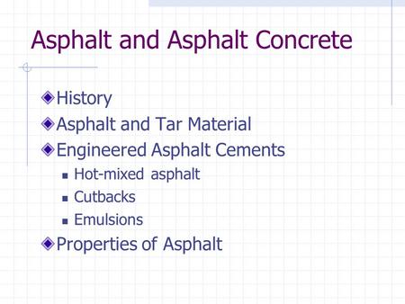 Asphalt and Asphalt Concrete