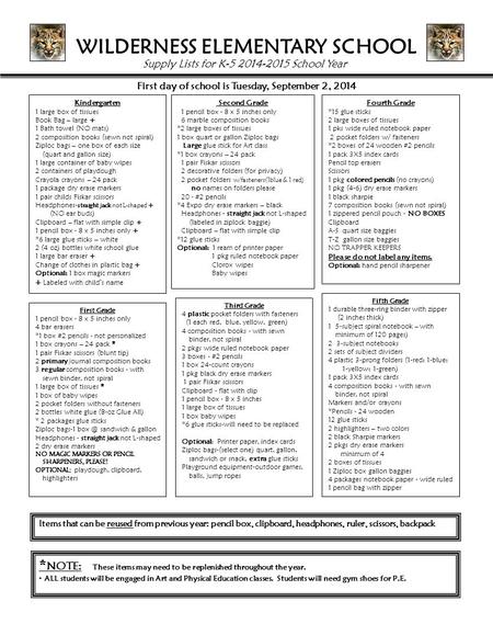 WILDERNESS ELEMENTARY SCHOOL First day of school is Tuesday, September 2, 2014 Kindergarten 1 large box of tissues Book Bag – large + 1 Bath towel (NO.