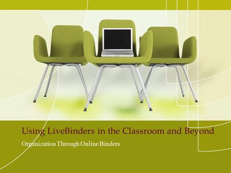 Using LiveBinders in the Classroom and Beyond