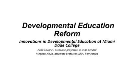 Developmental Education Reform