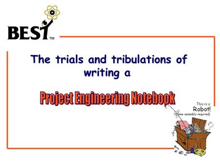 The trials and tribulations of writing a. Writing A Project Engineering Notebook Writing A Project Engineering Notebook A literary masterpiece? A comic.