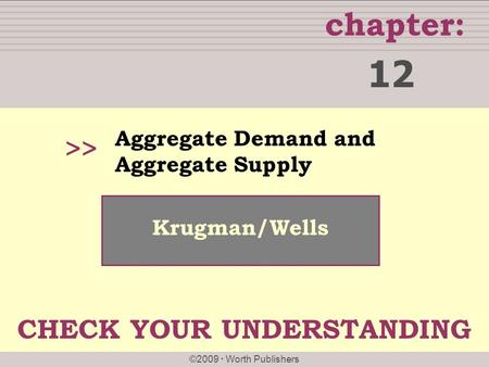 12 >> CHECK YOUR UNDERSTANDING