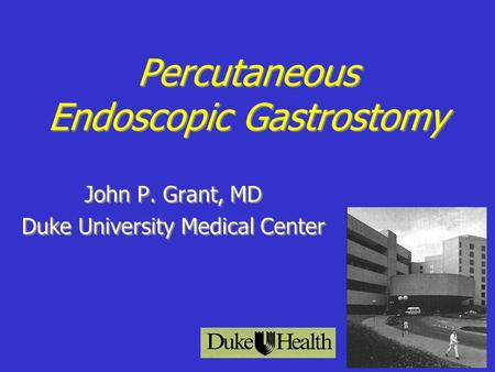 Percutaneous Endoscopic Gastrostomy