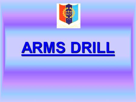 ARMS DRILL.