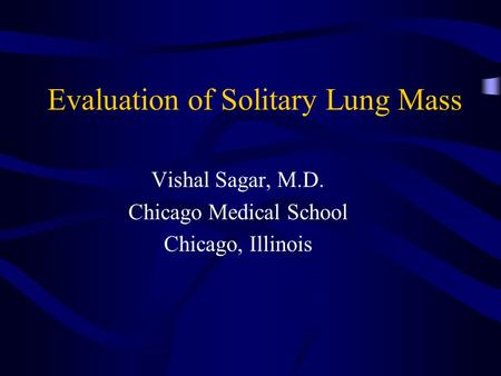 Evaluation of Solitary Lung Mass