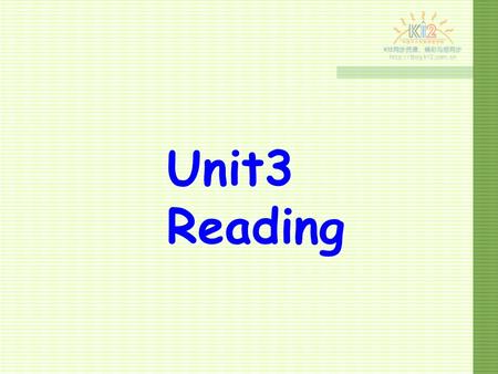 Unit3 Reading Unit3 Reading He was a great American writer, and he was also a famous speaker. He liked to tell funny stories to make people laugh.