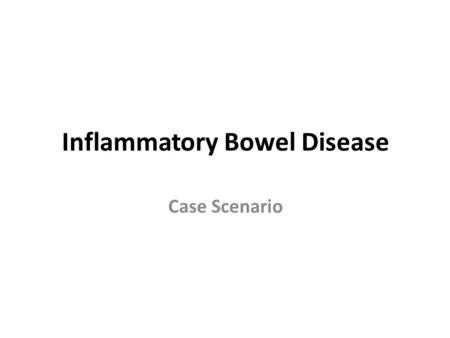 Inflammatory Bowel Disease