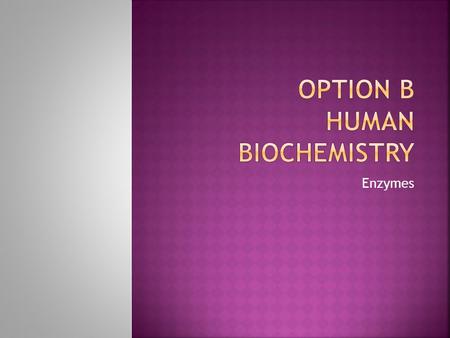 Enzymes.  Describe the characteristics of biological catalysts (enzymes).  Compare inorganic catalysts and biological catalysts (enzymes).  Describe.