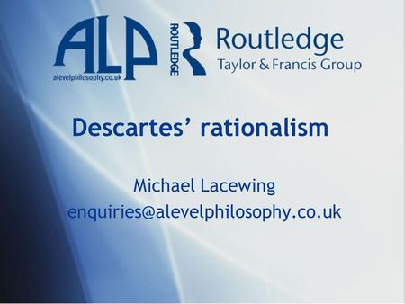 Descartes’ rationalism