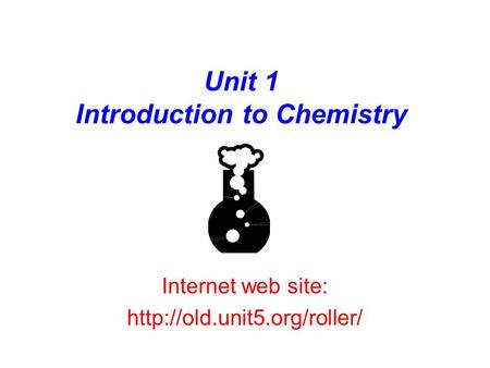 Unit 1 Introduction to Chemistry